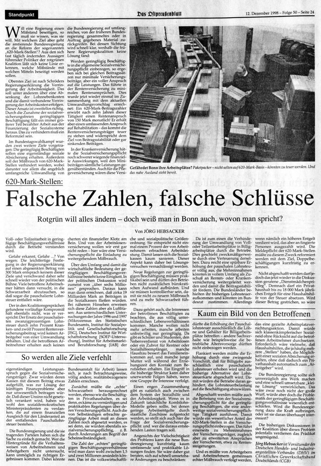 Standpunkt t>as?f!prcußcnbiaii 12. Dezember 1998- Folge 50-Seite 24 Will eine Regierung einen Mißstand beseitigen, so muß sie wissen, was sie will.