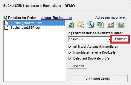 26.3 Andere Import-Formate für Buchungen konfigurieren Die Reihenfolge der Spalten in der zu importierenden CSV-Datei kann beliebig sein.