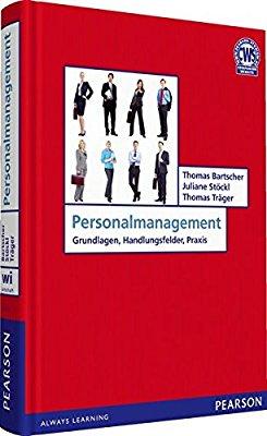 Personalmanagement: Grundlagen, Handlungsfelder, Praxis (Pearson