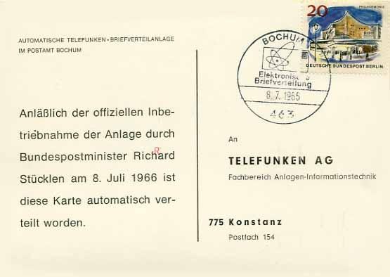 17. Automatisierung des Briefverteildienstes Im Dezember 1965 wurde die Anlage von AEG-Telefunken als betriebsbereit an das Postamt Bochum übergeben. Bis zum 15. Dez. 1965 dauerten dann die postinternen Test-, Justier- und Probeläufe, am 16.
