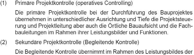 Begriffsdefinition Projektkontrolle [Zitat aus Honorarleitlinie für Begleitende Kontrolle, HO-BK 1.5.2001 idf 1.12.
