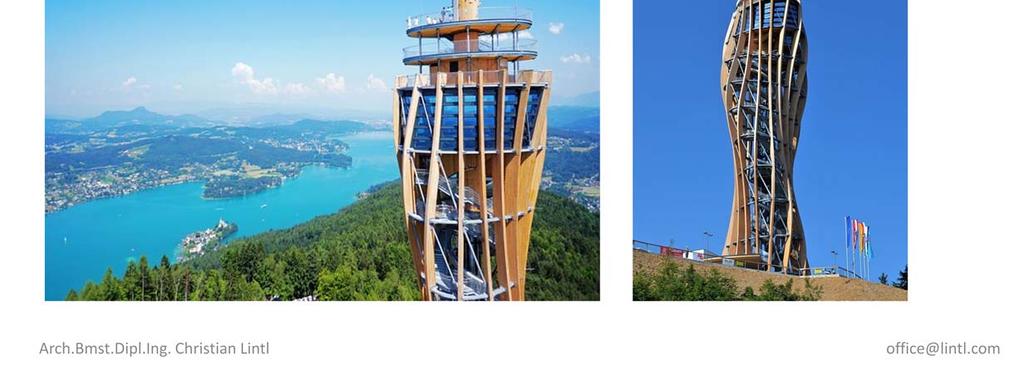 Inklusive der Antenne ist der Turm 100 Meter hoch und damit der höchste Holzaussichtsturm der Welt. 16 Brettschichtholzpfähle tragen die vertikalen Kräfte ab.