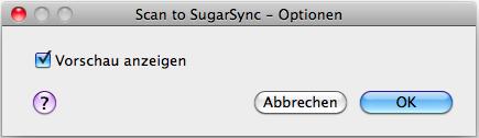 Aktionen (für Mac OS Benutzer) 3. Ändern Sie die Einstellungen für [Scan to SugarSync] (ist eine Änderung der Einstellungen nicht erforderlich, fahren Sie bitte mit Schritt 4. fort). 1.