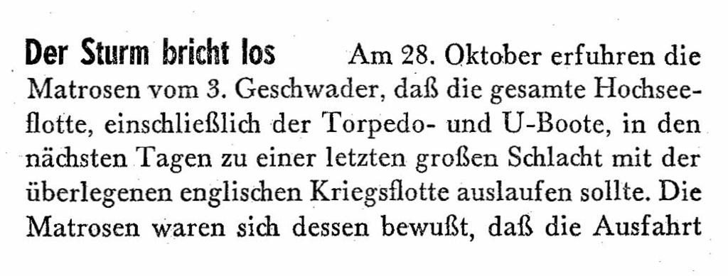 Der Sturm bricht los Am 28. Oktober erfuhren die Matrosen vom 3.