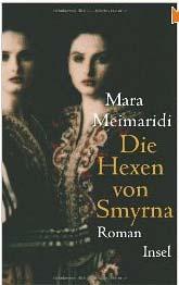 12 Bücherei Die Hexen von Smyrna Von Mara Meimaridi Auf dem Dachboden ihres Elternhauses entdeckt Maria geheimnsivolle Papiere.