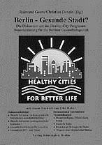Healthy City- Projekt Change Management für ein neues Verständnis von Gesundheit und Krankheit Gesunde Städte-Projekt zur Umsetzung der