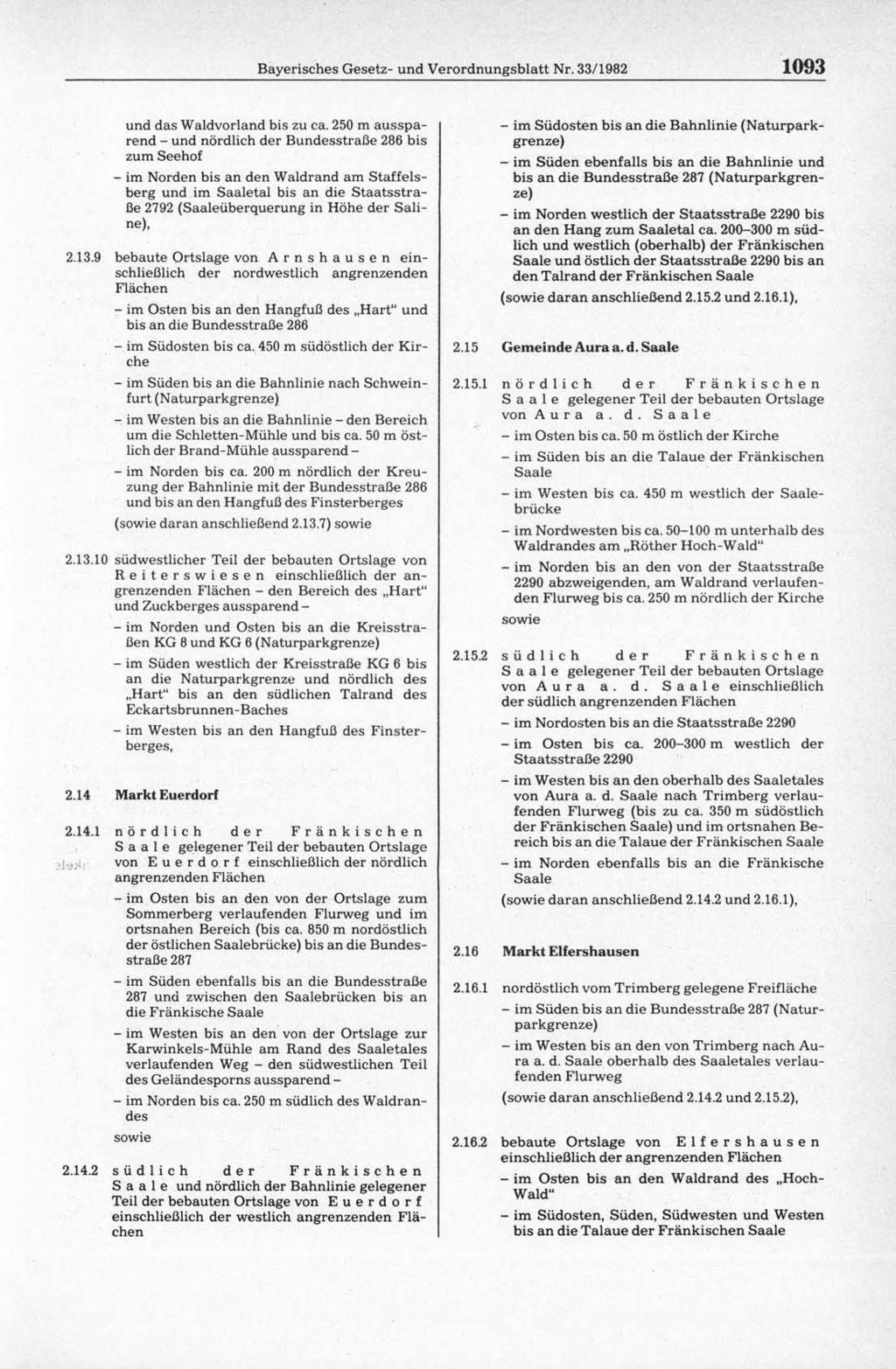 Bayerisches Gesetz- und Verordnungsblatt Nr. 33/1982 1093 und das Waldvorland bis zu ca.
