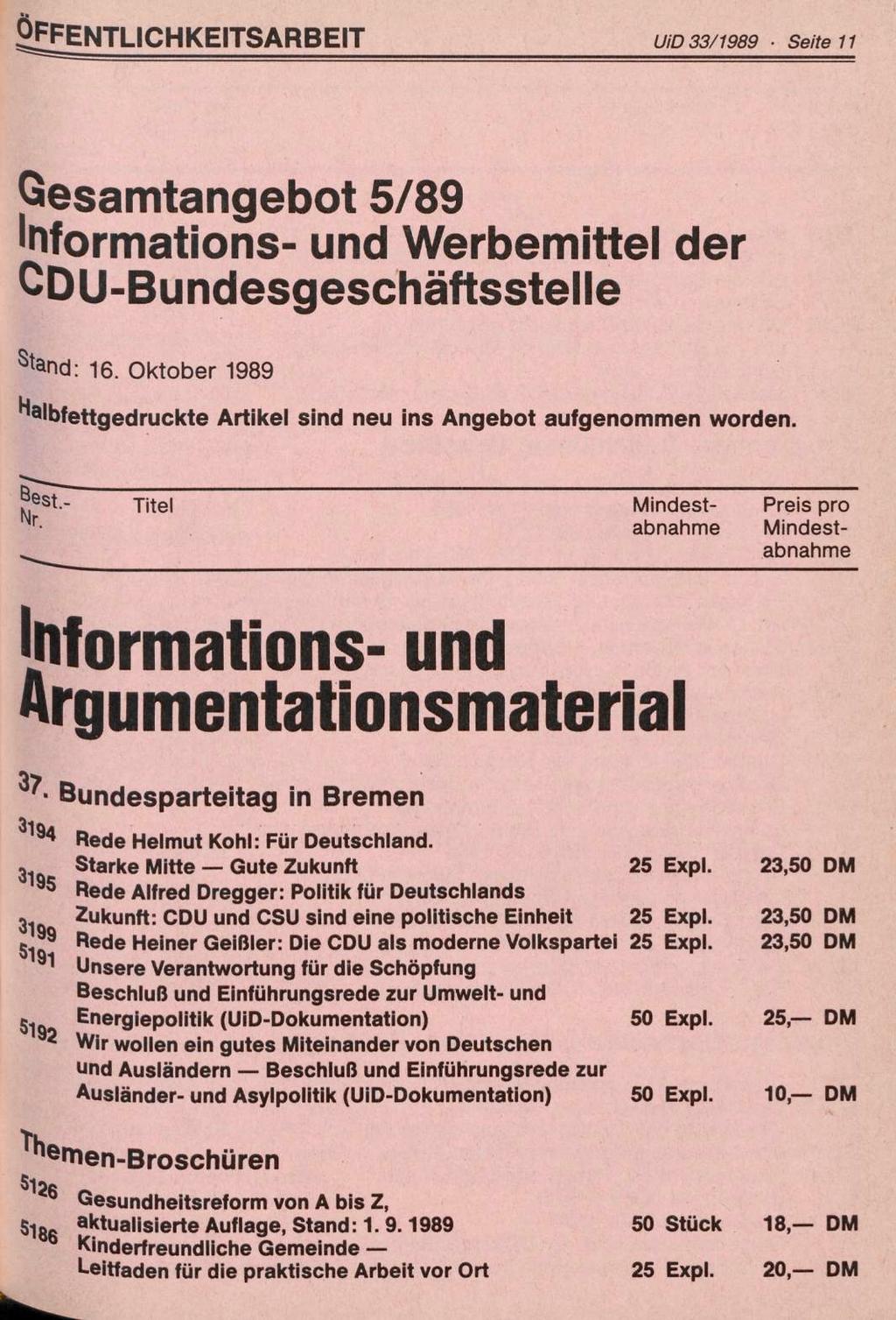 ÖFFENTLICHKEITSARBEIT UiD 33/1989 Seite 11 Gesamtangebot 5/89 Informations- und Werbemittel der CDU-Bundesgeschäftsstelle St and: 16.