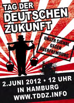 86 Rechtsextremismus Kampagnendemonstration der norddeutschen Neonaziszene: Tag der deutschen Zukunft (TddZ) Am 02.06.