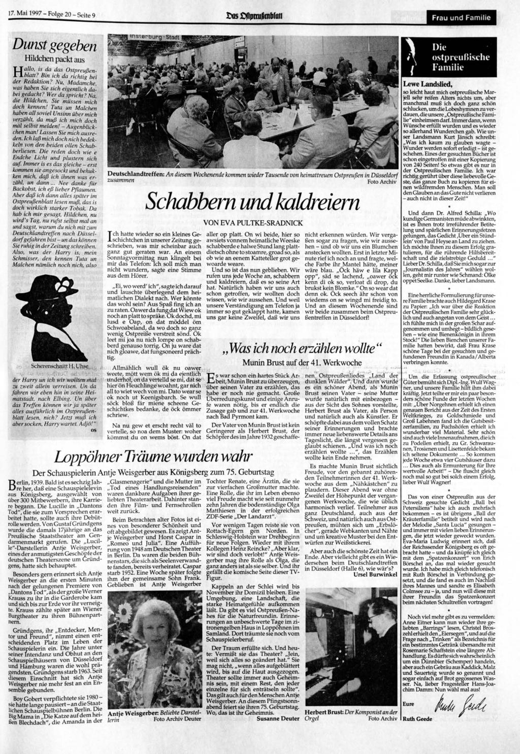 17. 1997 - Folge 20 - Seite 9 r>os Cfipmißntbfpu Dunst gegeben Hildchen packt aus Hallo, is da das Ostpreußenblatt? Bin ich da richtig bei der Redaktion?