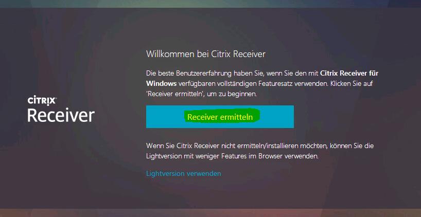 5) Citrix Receiver Installation wird von Browser nicht korrekt erkannt: Ursache: Lösung: Die
