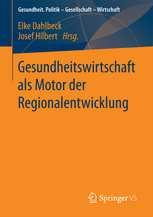 Wirkungswissen: Regionale Aktivitäten in der Evidenzherausforderung Ja, Gesundheitsregionen können als regionale Innovationssysteme funktionieren (Begleitforschung BMBF-Gesundheitsregionen Stahlecker