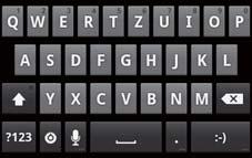 Texteingabe Android-Tastatur-Feld 1 5 4 3 2 1 Berühren, um ein Zeichen links vom Cursor zu löschen. Berühren und halten, um alle Zeichen links vom Cursor zu löschen.