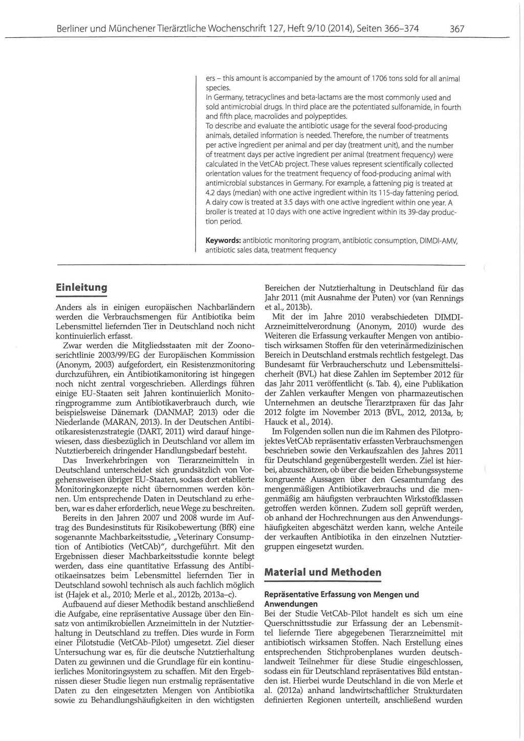 Berliner und Münchener Tierärztliche Wochenschrift 127, Heft 9/10 (2014), Seiten 366 374 367 ers this amount is accompa nied by the amount of 1706 tons sold for all anima l species.