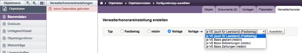 2 Konfiguration der Miet- und WEG-Verwalterhonorarberechnung je Objekt Im geöffneten Objekt finden Sie unter Stammdaten den Reiter Verwalterhonorar.