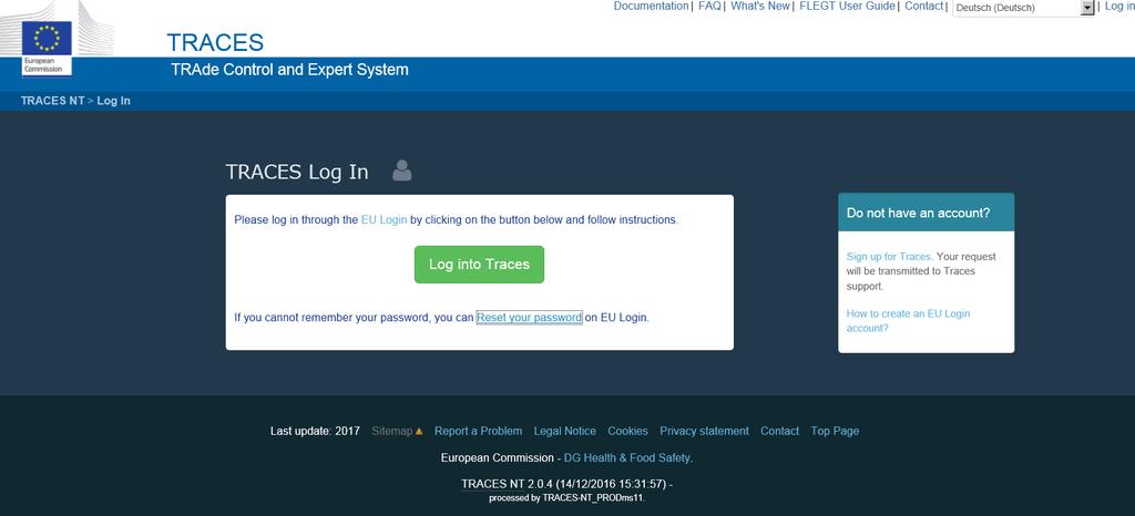 TRACES Zugang (Log in) Zugang (Log in) Produktivebene TRACES https://webgate.ec.europa.