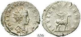 RIC 447; MIR 1684. Vs. min. belegt, vz+ 110,- 638 Antoninian 263-265, Köln. 4,07 g. Gepanzerte Büste r.