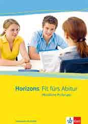 Sekundarstufe II Französisch Horizons Ateliers Die Reihe Ateliers bietet ein systematisches Methodentraining für Ihre Schülerinnen und Schüler, sowohl für den Einsatz im Unterricht als auch zu Hause.