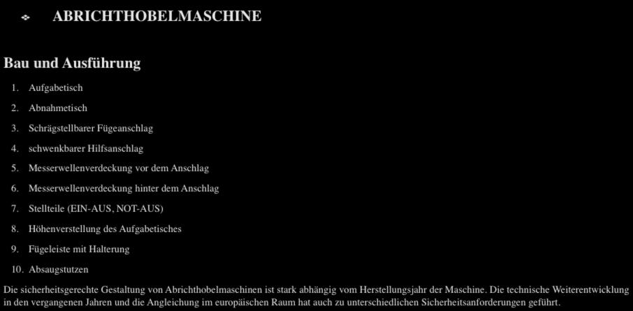 3. Abrichthobelmaschine ABRICHTHOBELMASCHINE Bau und Ausführung 1. Aufgabetisch 2. Abnahmetisch 3. Schrägstellbarer Fügeanschlag 4. schwenkbarer Hilfsanschlag 5.