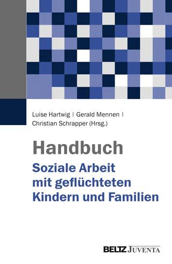 Leseprobe aus Hartwig, Mennen und Schrapper, Handbuch Soziale Arbeit mit geflüchteten Kindern und