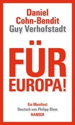 Im Buckeln und Treten geeint Daniel Cohn-Bendit / Guy Verhofstadt Für Europa!