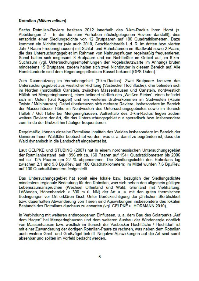 17 18 19 zu 17) zu 18) zu 19) Die Herleitung wird zurückgewiesen. Die Brutvorkommen des Rotmilans konnten bei der avifaunistischen Kartierung (PNL 2012) nur zum Teil bestätigt werden.