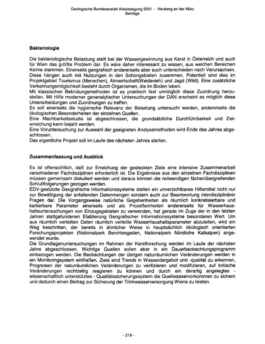 Bakteriologie Die bakteriologische Belastung stellt bei der Wassergewinnung aus Karst in Österreich und auch für Wien das größte Problem dar.