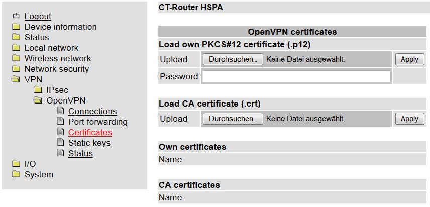 VPN - OpenVPN Certificates VPN >> OpenVPN >> Certificates Load Own PKCS#12 Certificate Hochladen eines Zertifikats, das von Ihrem Provider stammt.