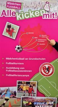 Jubiläumsausgabe zum 2. FrauenFitnessTag Sporttipp August Kick mit! Die Schule hat begonnen Zeit für Entscheidungen: Mädchenfußball in Berlin Alle kicken mit!