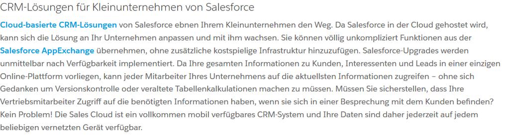 Beispiel Da das Salesforce CRM als Software as a Service angeboten wird, sind keine besonderen technischen Voraussetzungen, außer einer