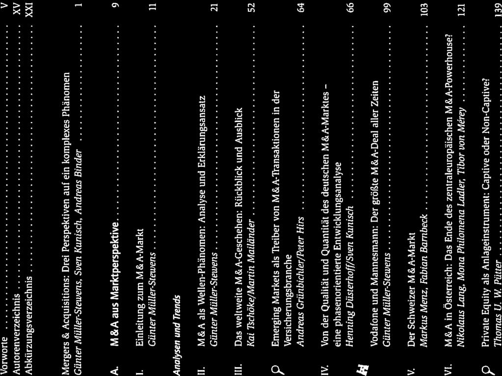 1 Ix Inhaltsverzeichnis Vorworte Autorenverzeichnis Abkürzungsverzeichnis V XV XXI Mergers & Acquisitions: Drei Perspektiven auf ein komplexes Phänomen Günter Mühler-Stewens, Sven Kunisch, Andreas