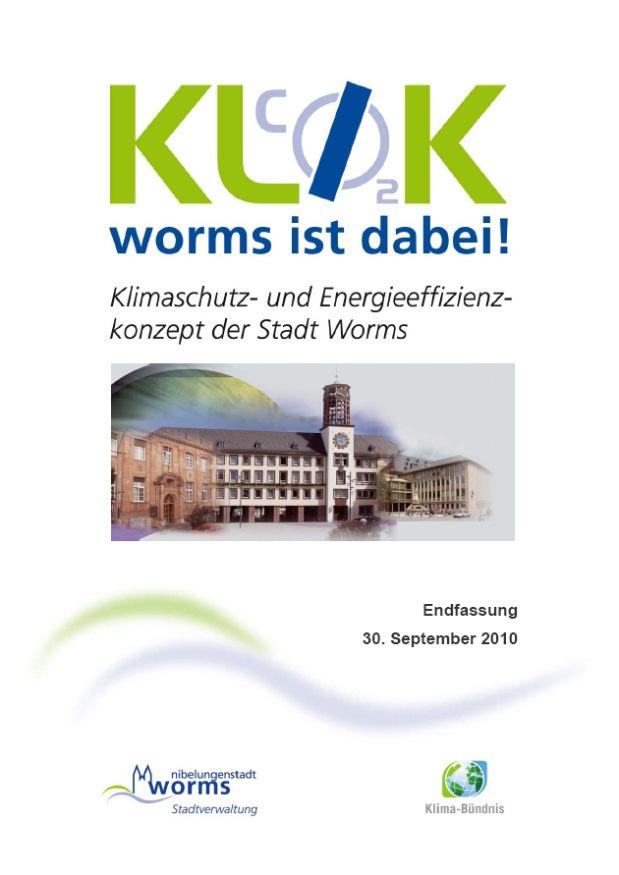 Ausgang: Klimaschutz- und Energieeffizienzkonzept (KLIK) www.klik-worms.