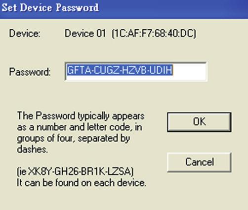 Abschnitt 4 - Sicherheit 2. Wählen Sie das ferne Gerät (remote) aus und geben Sie das Gerätekennwort im entsprechenden Feld des Fensters 'Set Device Password' (Gerätekennwort einrichten) ein.