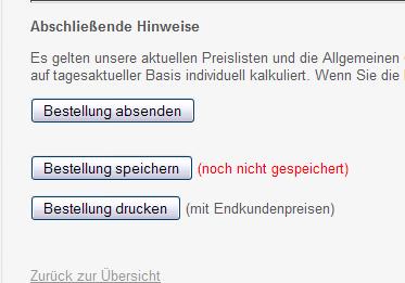 4.1 Bestellung vervollständigen und absenden Wenn Sie die Bestellung noch ändern möchten. Anzeige der EK- Preise wie bisher.