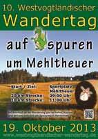 Herzliche Einladung zum Mitwandern bei unserer 10. Westvogtländischen Wanderung Auf Drachenspuren um Mehltheuer Am 19.Oktober ab 9.00 Uhr (lange Strecke: 18 km Start 9.