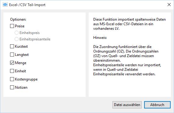 Programmfunktionen - Leistungsverzeichnis LV 3.2.12.6 Excel-Import (ab Pro) Import von kompletten Excel-Dateien Über das Menü >>Datei >>Import können Sie Excel-Dateien importieren.