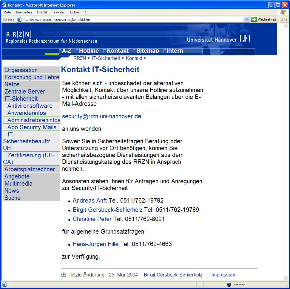 Ordnung zur IT-Sicherheit der Uni H www.rrzn.uni-hannover.de/kontakt.html 6.6.2005 # 43 Prof. Dr. Michael H.