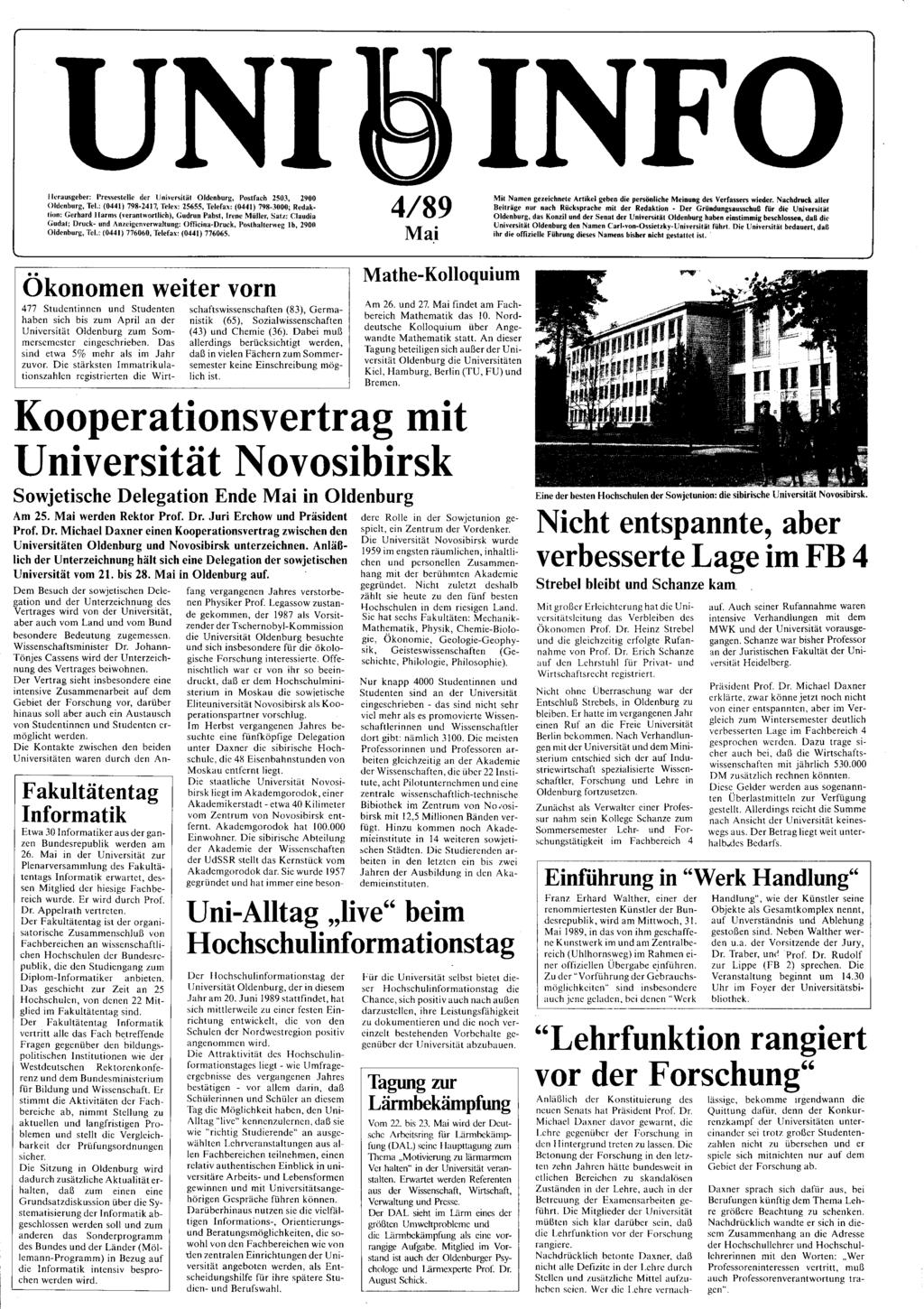 UNI Herausgeber: Pressestelle der Universität Oldenburg, Postfach 2503, 2900 Oldenburg, Tel.