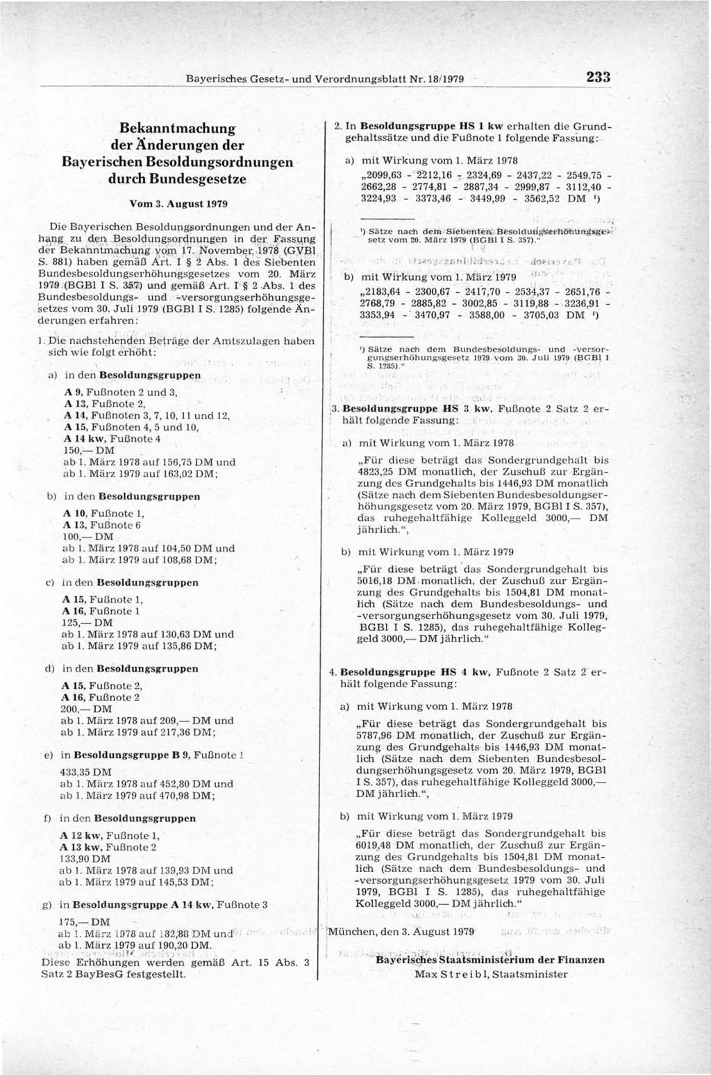 B ayerisches G esetz- und V erordnungsblatt Nr. 18/1979 233 Bekanntmachung der Änderungen der Bayerischen Besoldungsordnungen durch Bundesgesetze Vom 3.