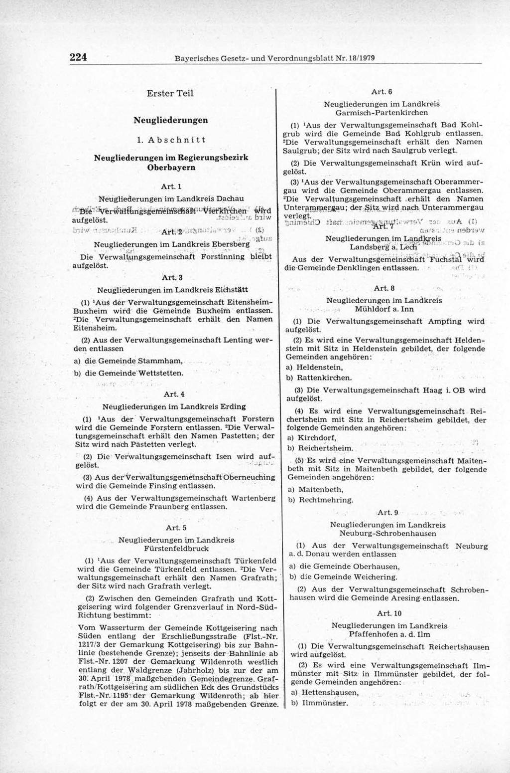 224 B ayerisches G esetz- und V erord n u n g sb latt Nr. 18/1979 Erster Teil N eugliederungen 1. A bschnitt Neugliederungen im Regierungsbezirk Oberbayern A rt.