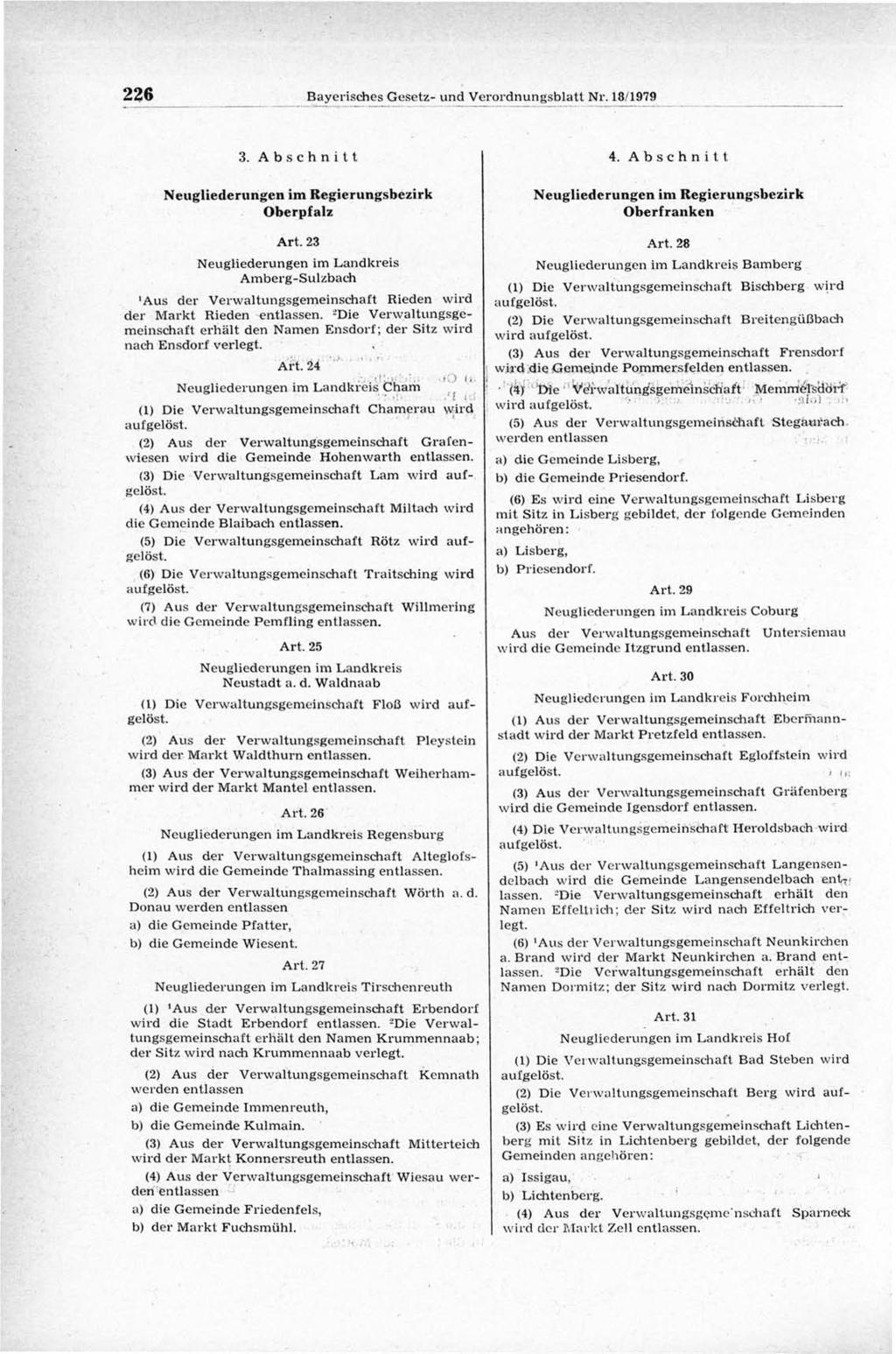 226 B ayerisches G esetz- und V erordnungsblatt Nr. 18/1979 3. A b sch n itt Neugliederungen im Regierungsbezirk Oberpfalz A rt.
