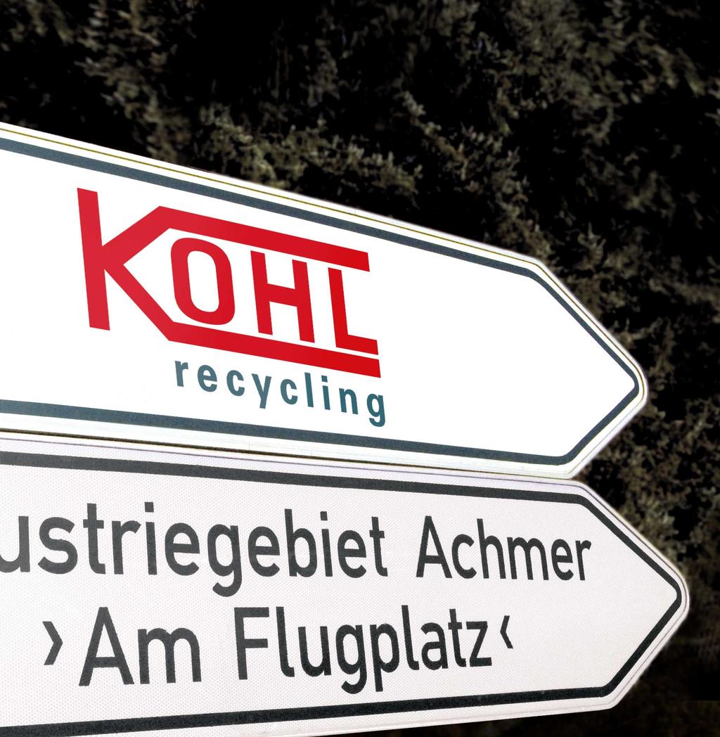 Schrotthandel I Metallhandel I Entsorgung I Containerdienst I Logistik I Fullservice Kohl Recycling GmbH Am