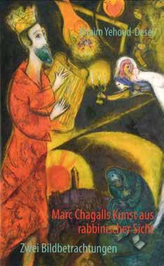 Aber auch, weil der Verfasser Efraim Yehoud-Desel als Rabbiner für die Münsteraner Gemeinde in der jüdischen Mystik besonders beschlagen ist und der Kunst des Juden Chagall Anzeige nochmals neue