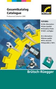 FUTURO Katalog Edition 2005 Edition 2006 144 Seiten Sortimentsauszug unserer Eigenmarke FUTURO