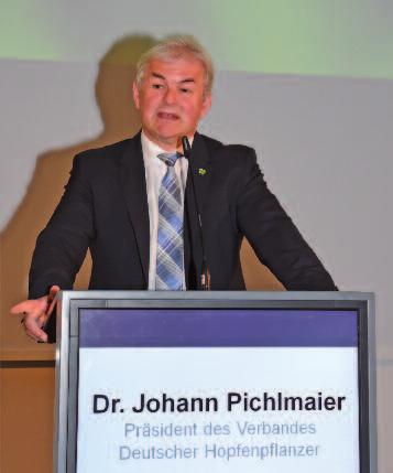 Dr. Johann Pichlmaier, President of the German Hop Growers Association die allgemeine Aussage steht: Wir haben viel erfahren und viele gute Gespräche geführt, dann können wir zufrieden sein!