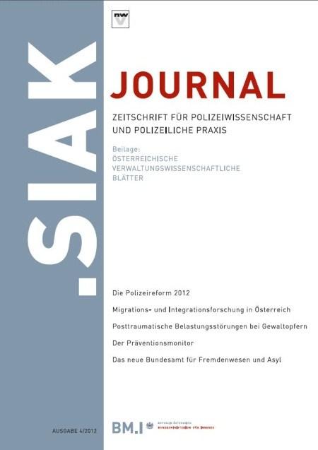 .SIAK-Journal Zeitschrift für Polizeiwissenschaft und polizeiliche Praxis Weiss, Verena (2009): Die österreichischen Gewaltschutzgesetze.