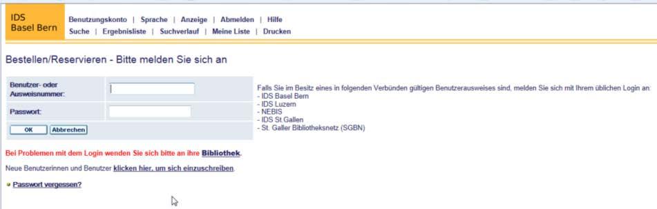Online-Bestellung im IDS: Login IDS Login IDS (=SGBN/Vadiana, HSG, ETH, ZB Zürich Uni