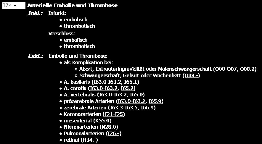 4 Embolie und Thrombose der Extremitätenarterien, nicht näher bezeichnet I74.5 Embolie und Thrombose der A. iliaca I74.8 Embolie und Thrombose sonstiger Arterien I74.