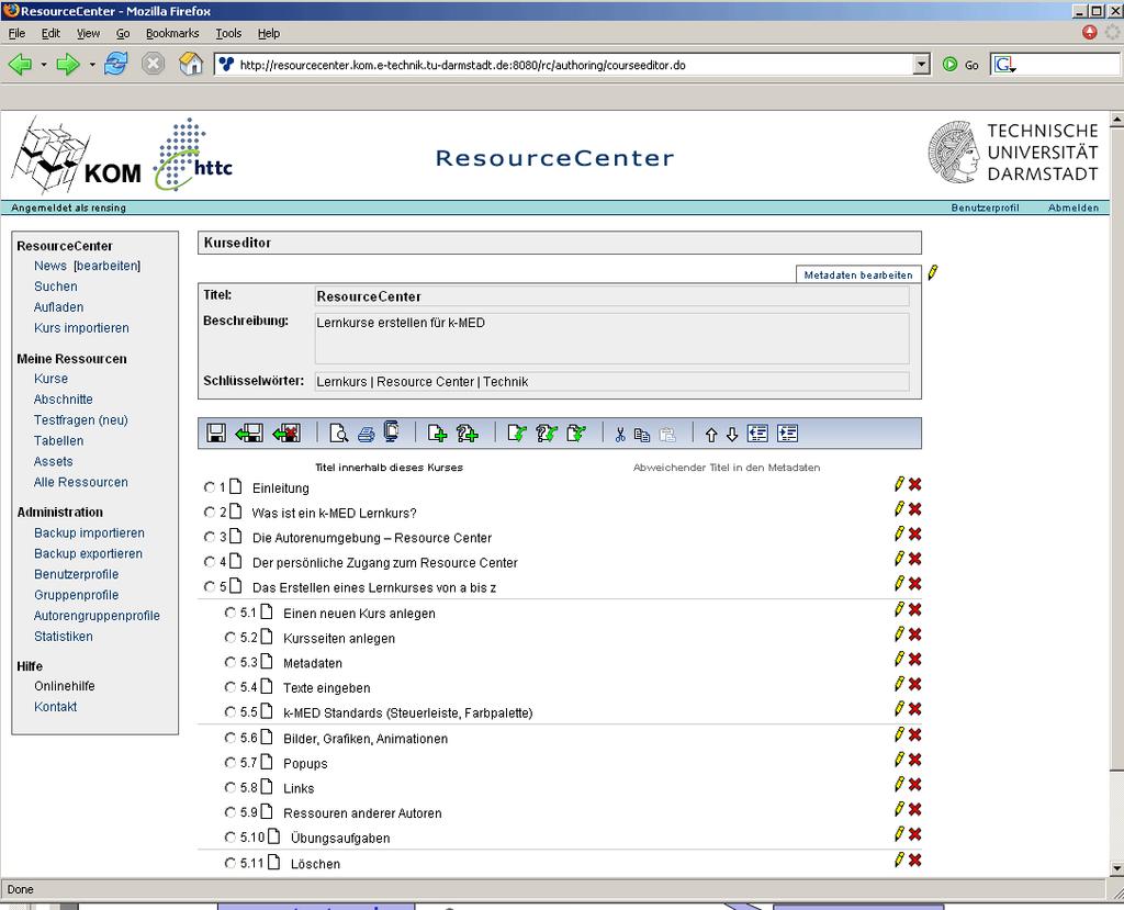 ResourceCenter - Kurseditor Autorensystem mit integriertem Repository Transparente Sammlung von
