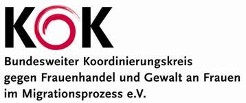 Politische Instrumente zur Bekämpfung des Menschenhandels zum Zweck der Ausbeutung der Arbeitskraft in Deutschland - Bestandsaufnahme und Empfehlungen März 2010 Herausgeberin: KOK- Bundesweiter